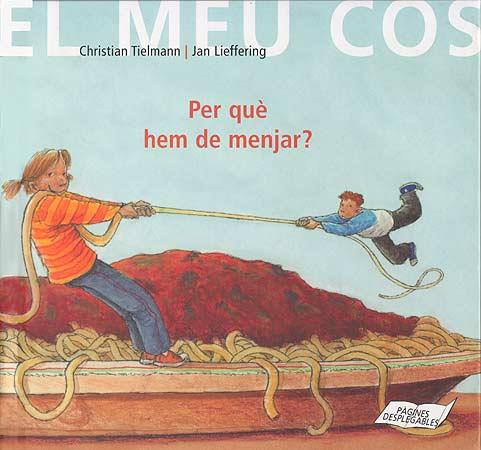 PER QUE HEM DE MENJAR? | 9788426135889 | TIELMANN, C. / LIEFFERING, JAN