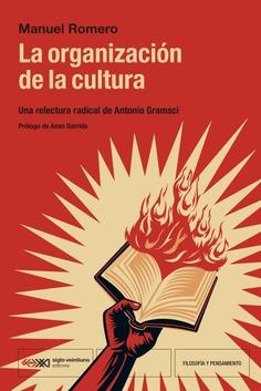ORGANIZACIÓN DE LA CULTURA, LA | 9788432321788 | ROMERO, MANUEL