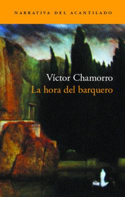 HORA DEL BARQUERO, LA | 9788495359995 | CHAMORRO, V.