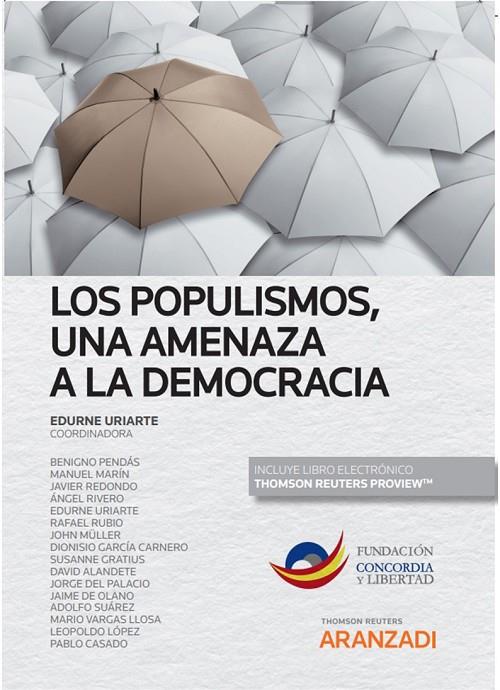 POPULISMOS, LOS. UNA AMENAZA A LA DEMOCRACIA | 9788413911762 | URIARTE, EDURNE