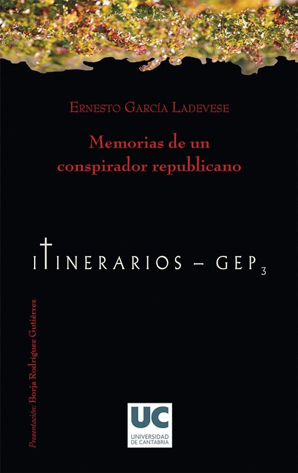 MEMORIAS DE UN CONSPIRADOR REPUBLICANO | 9788481025187 | GARCÍA LAVADESE, EUGENIO