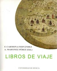LIBROS DE VIAJE | 9788476847572 | CARMONA FERNANDEZ, FERNANDO