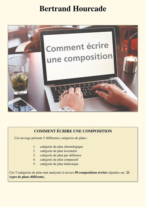 COMMENT ÉCRIRE UNE COMPOSITION | 9782322138920 | HOURCADE, BERTRAND