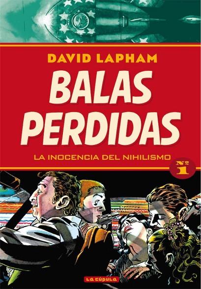 BALAS PERDIDAS 01 : LA INOCENCIA DEL NIHILISMO | 9788417442057 | LAPHAM, DAVID
