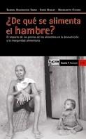DE QUÉ SE ALIMENTA EL HAMBRE? | 9788498881202 | ACCIÓN CONTRA EL HAMBRE