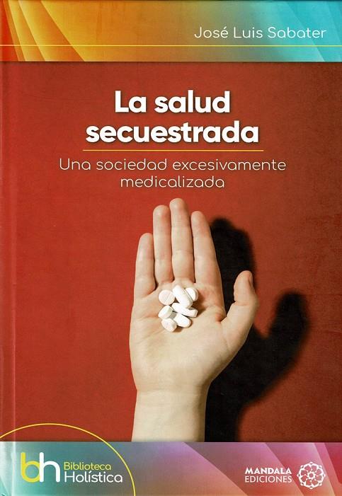 SALUD SECUESTRADA, LA | 9788410194007 | SABATER, JOSÉ LUIS