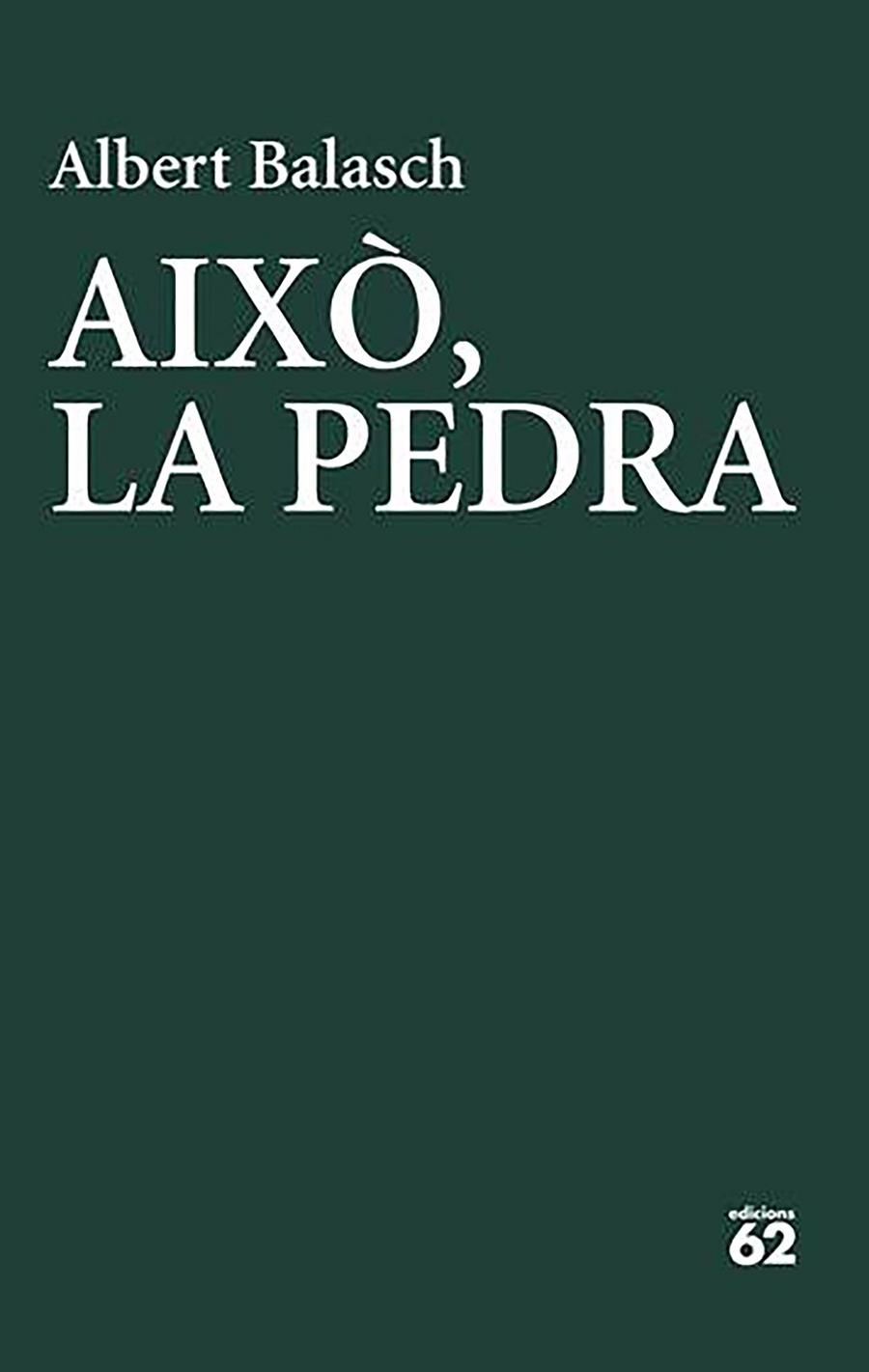 AIXÒ, LA PEDRA | 9788429783278 | BALASCH MONTULL, ALBERT