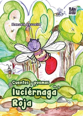 CUENTOS Y POEMAS DE LA LUCIÉRNAGA ROJA | 9791387821852 | REVUELTA, MANUELA
