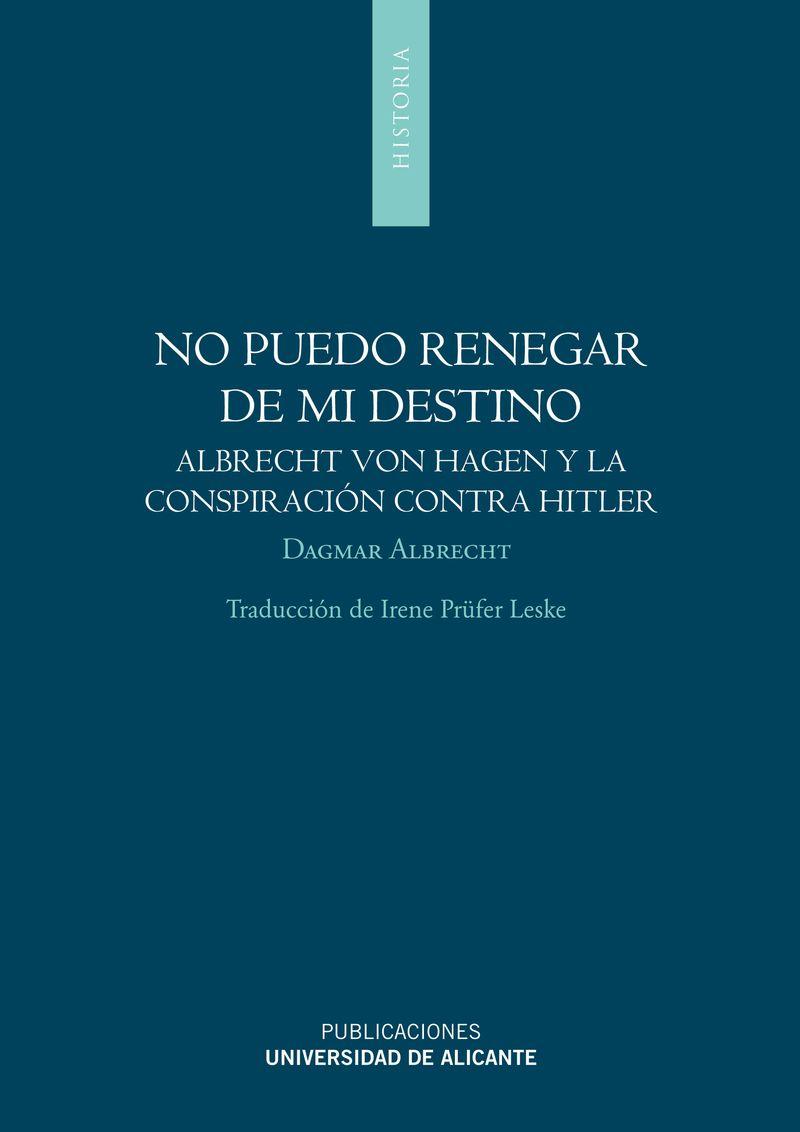 NO PUEDO RENEGAR DE MI DESTINO | 9788497170826 | ALBRECHT, DAGMAR