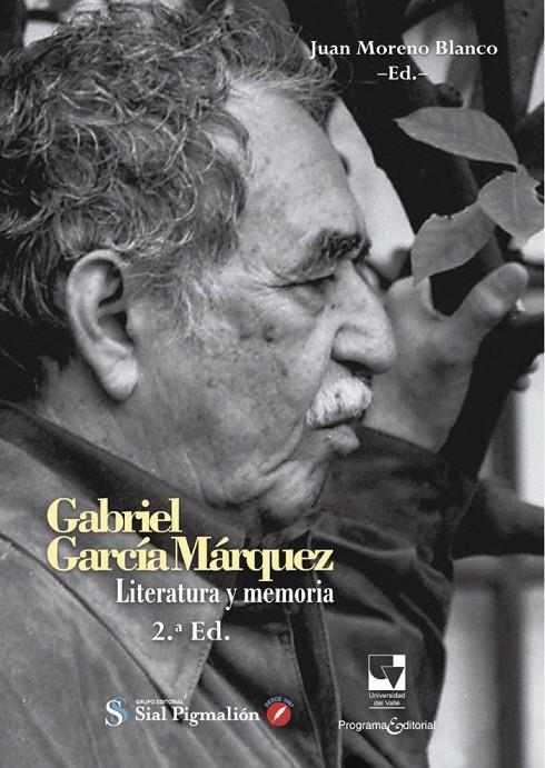 GABRIEL GARCÍA MÁRQUEZ. LITERATURA Y MEMORIA | 9788418888281 | MORENO BLANCO, JUAN