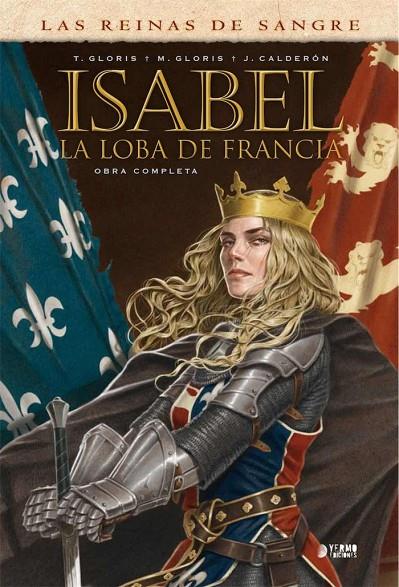 ISABEL : LA LOBA DE FRANCIA (INTEGRAL) | 9788417085759 | GLORIS, THIERRY