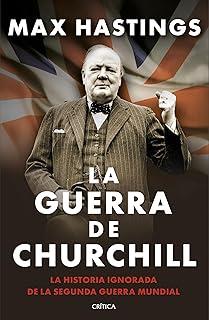 GUERRA DE CHURCHILL, LA | 9788491998648 | HASTINGS, MAX