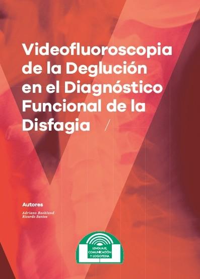 VIDEOFLUOROSCOPIA DE LA DEGLUCION | 9788497276719 | ROCKLAND, ADRIANO