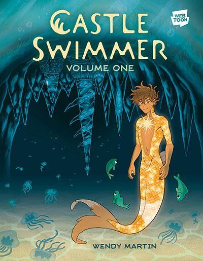CASTLE SWIMMER : VOLUME 1 | 9780593835821 | MARTIN, WENDY