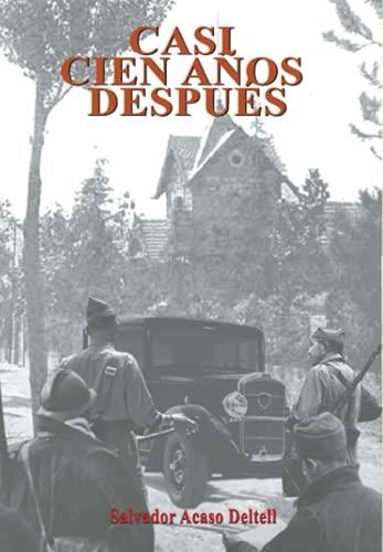 CASI CIEN AÑOS DESPUÉS... | 9788412422436 | ACASO DELTELL, SALVADOR