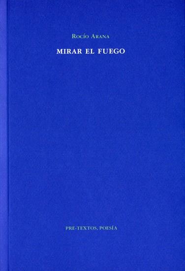 MIRAR EL FUEGO | 9788492913114 | ARANA, ROCÍO