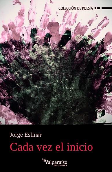 CADA VEZ EL INICIO | 9791388007392 | ESLINAR, JORGE