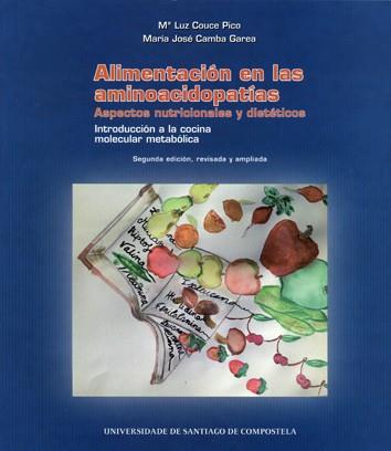 ALIMENTACIÓN EN LAS AMINOACIDOPATÍAS | 9788498879827 | COUCE PICO, MARÍA LUZ / CAMBA GAREA, MARÍA JOSÉ
