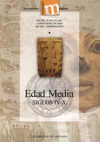 EDAD MEDIA, SIGLOS IV-X | 9788433831880 | KAPLAN, M. / PICARD, C. / ZIMMERMANN, M.