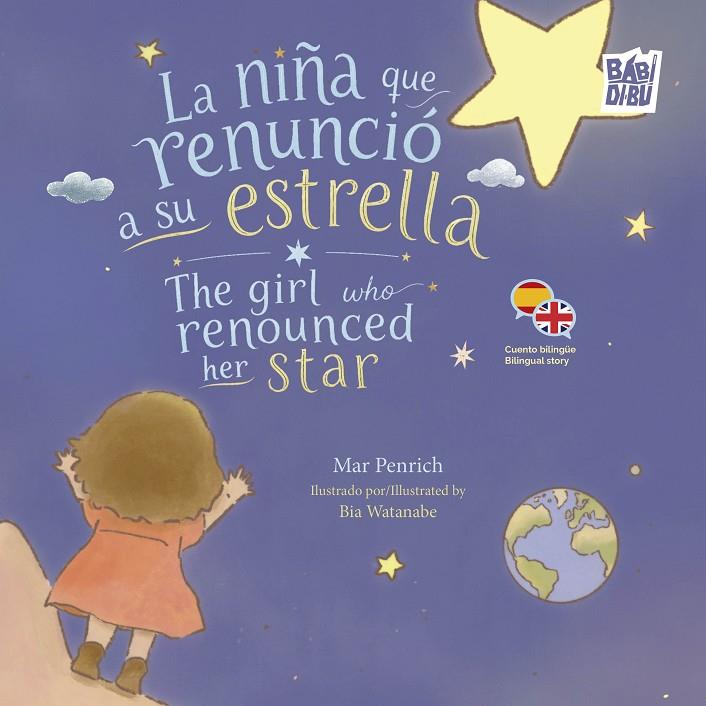 NIÑA QUE RENUNCIO A SU ESTRELLA, LA / THE GIRL WHO RENOUNCED HER STAR | 9791388310423 | PENRICH, MAR
