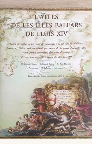 ATLES DE LES ILLES BALEARS DE LLUIS XIV | 9788497166966