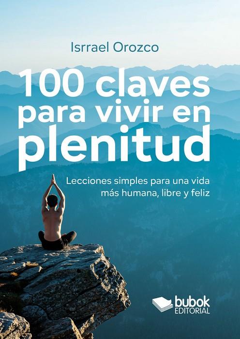 100 CLAVES PARA VIVIR EN PLENITUD | 9788468593760 | OROZCO, ISRRAEL