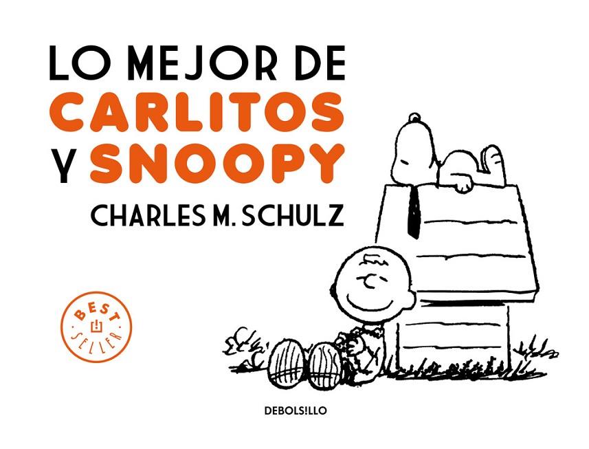 MEJOR DE CARLITOS Y SNOOPY, LO | 9788499893723 | SCHULZ, CHARLES M.
