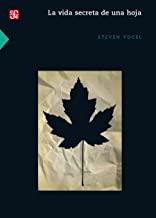 VIDA SECRETA DE UNA HOJA, LA | 9786071654878 | VOGEL, STEVEN