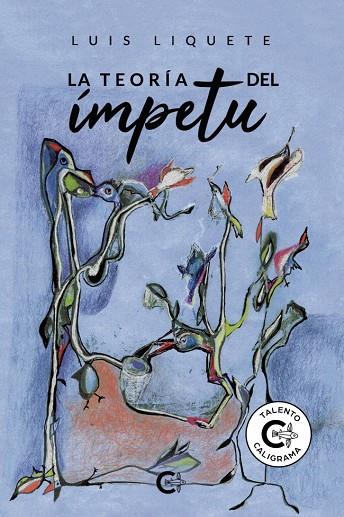 TEORÍA DEL ÍMPETU, LA | 9788417856298 | LIQUETE, LUIS