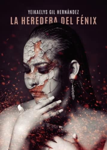 HEREDERA DEL FÉNIX, LA | 9788411552080 | GIL HERNÁNDEZ, YEIKAELYS