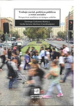TRABAJO SOCIAL, POLÍTICAS PÚBLICAS Y RETOS SOCIALES | 9788412637625 | CARBONERO MUÑOZ, DOMINGO
