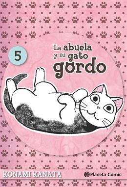 ABUELA Y SU GATO GORDO 05, LA | 9788416476688 | KANATA, KONAMI