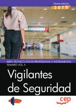 VIGILANTES DE SEGURIDAD. ÁREA TÉCNICO/SOCIO-PROFESIONAL E INSTRUMENTAL. TEMARIO VOL. II. | 9788413105260 | FORMACIÓN Y ESPECIALIZACIÓN EN SEGURIDAD (FYES)