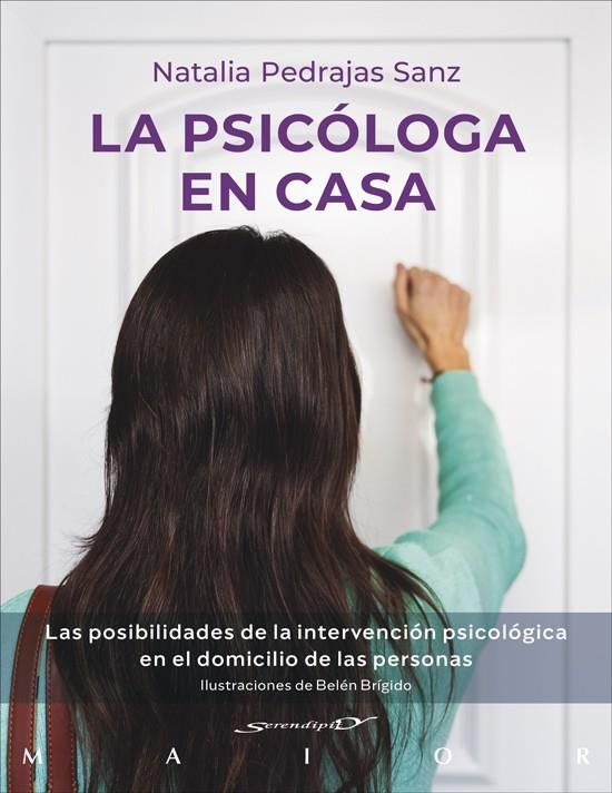 LA PSICOLOGA EN CASA. LAS POSIBILIDADES DE LA INTERVENCION PSICOL | 9788433032676 | PEDRAJAS SANZ, NATALIA