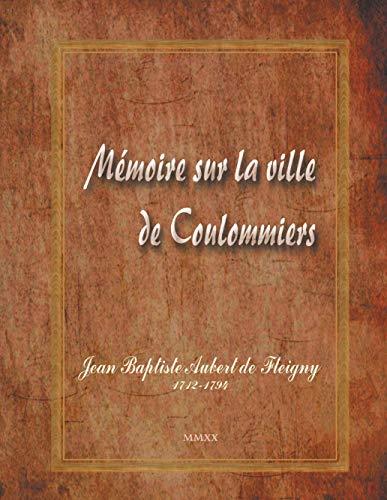 MEMOIRE SUR LA VILLE DE COULOMMIERS | 9782322207565 | SAMSON-FINIDORI, PAULE / MOREAU, DIDIER