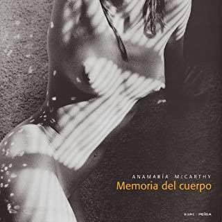MEMORIA DEL CUERPO | 9788489396654 | MCCARTHY, ANAMARÍA