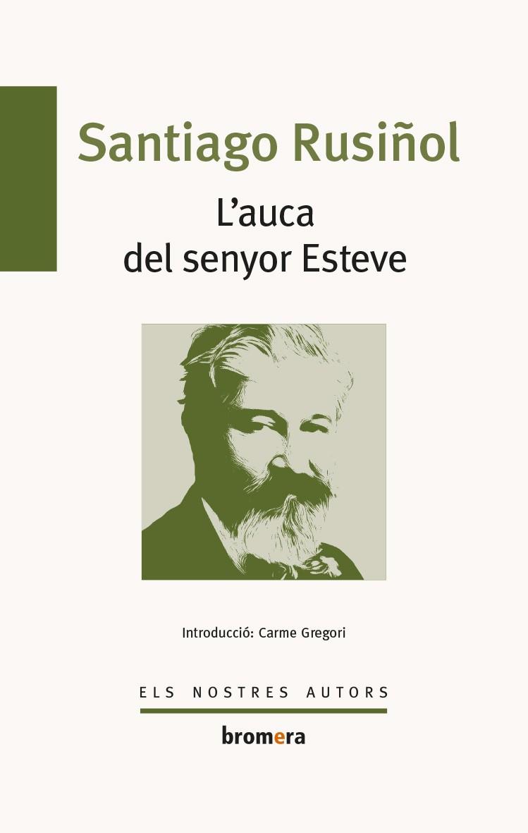 AUCA DEL SENYOR ESTEVE, L' | 9788490265390 | RUSIÑOL, SANTIAGO