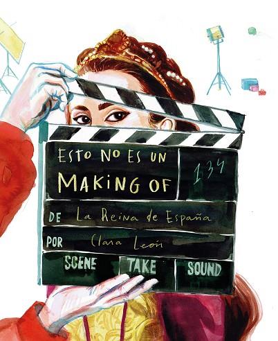 ESTO NO ES UN MAKING OF DE LA REINA DE ESPAÑA | 9788416167883 | LEON, CLARA