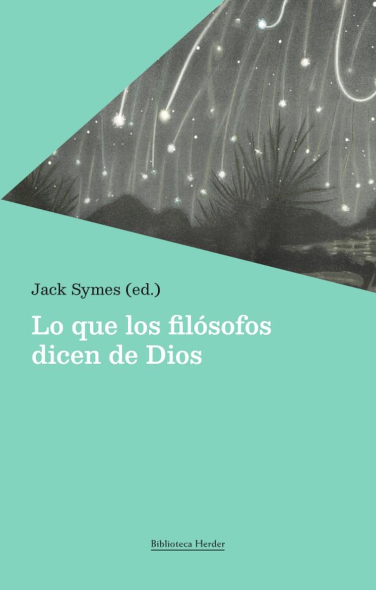 LO QUE LOS FILOSOFOS DICEN DE DIOS | 9788425451980 | VARIOS AUTORES