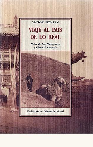 VIAJE AL PAIS DE LO REAL | 9788497160575 | SEGALEN, VICTOR