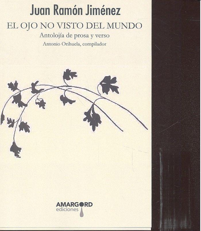 OJO NO VISTO DEL MUNDO | 9788416762248 | JIMENEZ, JUAN RAMON