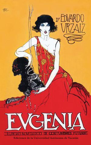 EUGENIA | 9786078741267 | URZAIZ, EDUARDO