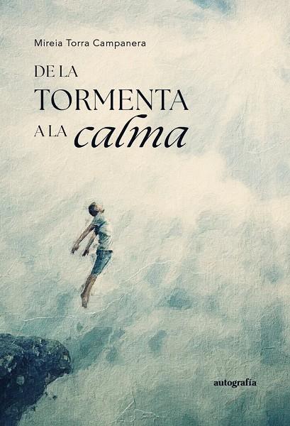 DE LA TORMENTA A LA CALMA | 9791387997793 | TORRA CAMPANERA, MIREIA