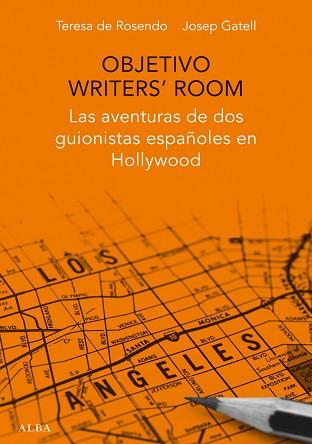 OBJETIVO WRITER'S ROOM | 9788490651599 | DE ROSENDO KLECKER, TERESA / GATELL CASTRO, JOSEP