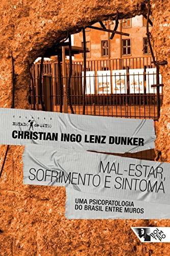 MAL-ESTAR, SOFRIMENTO E SINTOMA | 9788575593950 | DUNKER, CHRISTIAN INGO LENZ