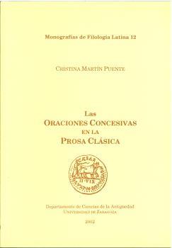 ORACIONES CONCESIVAS EN LA PROSA CLÁSICA, LAS | 9788495480750 | MATÍN PUENTE, CRISTINA
