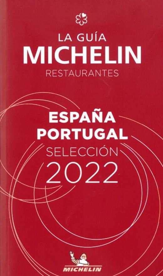ESPAÑA & PORTUGAL : GUÍA MICHELIN [2022] | 9782067252974