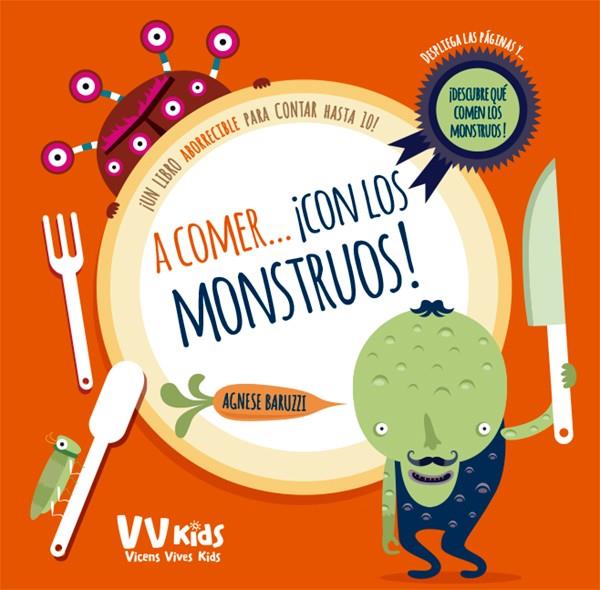 A COMER CON LOS MONSTRUOS! | 9788468250847  | BARUZZI, AGNESE