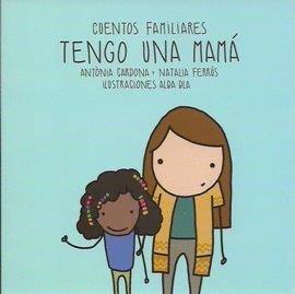 TENGO UNA MAMA | 9788469759448 | CARDONA GAVILA, ANTONIA / FERRUS BLASCO, NATALIA
