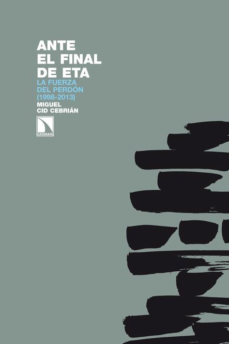 ANTE EL FINAL DE ETA | 9788483198261 | CID CEBRIAN, MIGUEL